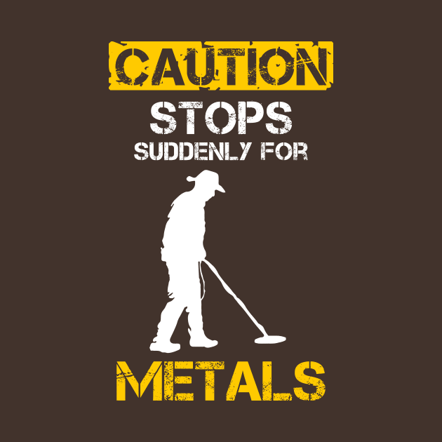 Caution Stops Suddenly For Metal Detecting by WildZeal