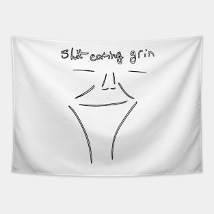 Shit Eating Grin Tapestry