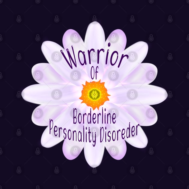 "BPD" Warrior Of Borderline Personality Disorder, "EUPD" Emotionally Unstable Personality Disorder by MoMido