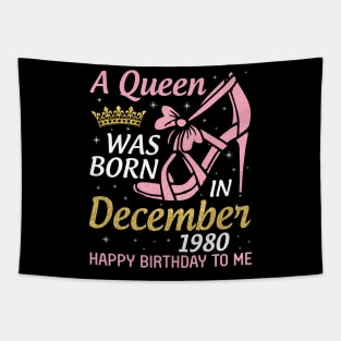 Happy Birthday To Me 40 Years Old Nana Mom Aunt Sister Daughter A Queen Was Born In December 1980 Tapestry