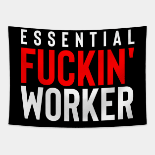 Essential Fuckin' Worker Tapestry