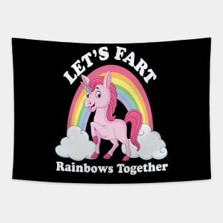 Let's fart rainbows together Tapestry