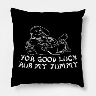 For Good Luck Rub My Tummy, Funny Buddha, Adulting, Sarcasm, Funny Gifts 2023, 2024, Birthday, Christmas Pillow