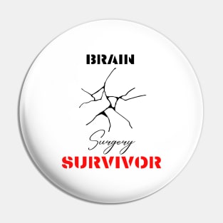 Brain Surgery Survivor motivational design Pin