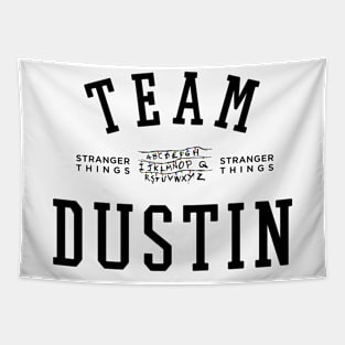 TEAM DUSTIN Tapestry