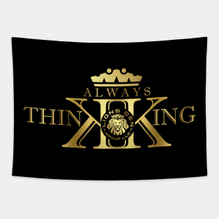 Gold Always Think King T-shirt Tapestry