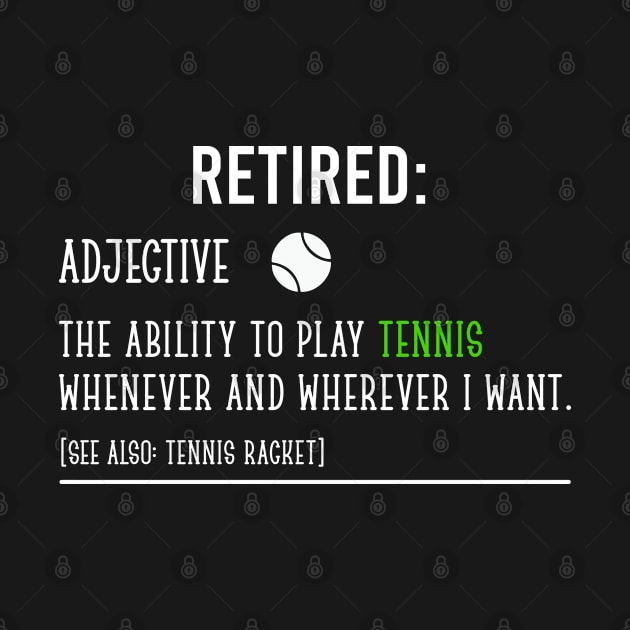 Funny Retired Definition Tennis Retirement Sayings Gift for Tennis Player by Justbeperfect