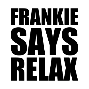 Frankie Goes To Hollywood - Relax T-Shirt