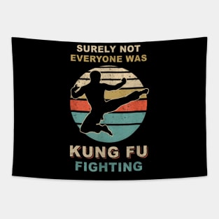 Vintage Surely Not Everyone Was Kung Fu Fighting Tapestry