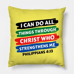 I can do all things through Christ who strengthens me | Christian Saying Pillow