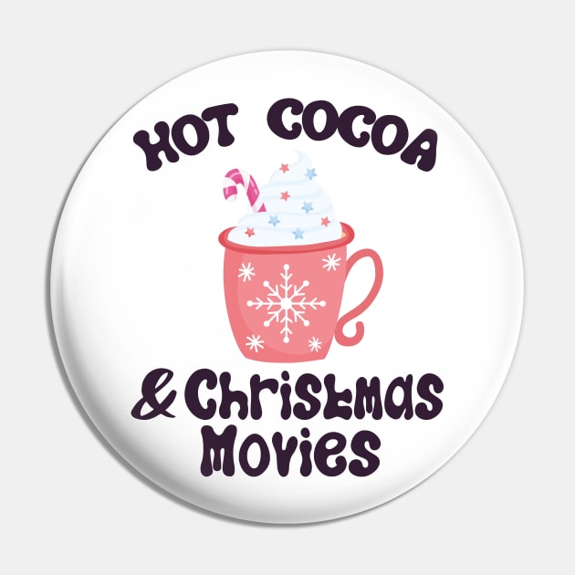 Hot Cocoa And Christmas Movies, Christmas Xmas Gift, Merry Christmas Pin by EvetStyles