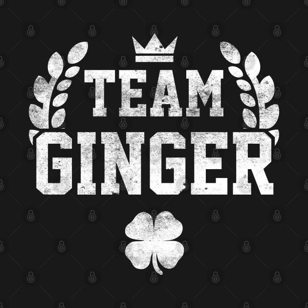 Team Ginger Irish Funny St Patricks Day by trendingoriginals