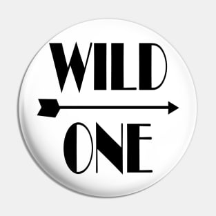 WILD ONE Pin