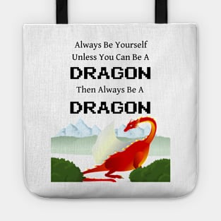 Always Be a Dragon Tote