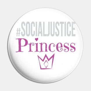 #SocialJustice Princess - Hashtag for the Resistance Pin