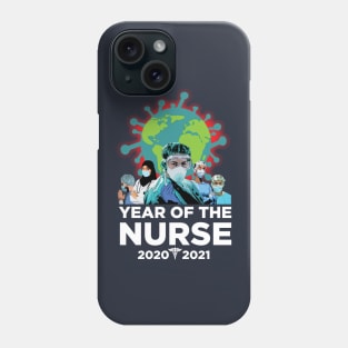 Year of the Nurse 2020-2021 Phone Case