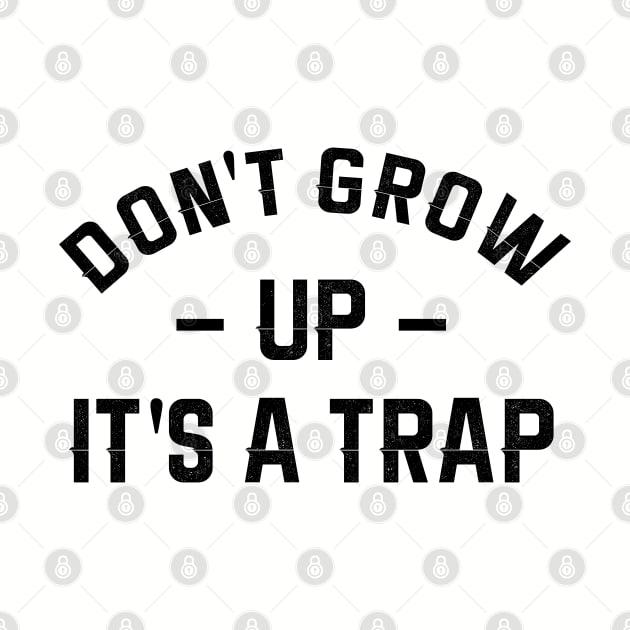 Don't grow up by NotoriousMedia