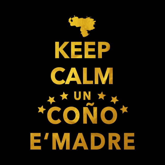 Keep Calm un Coño e'Madre by DISOBEY