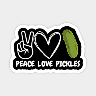 Peace Love Pickles - Funny Pickle Lover Magnet