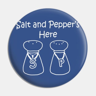 Salt and Pepper's Here White Pocket Pin