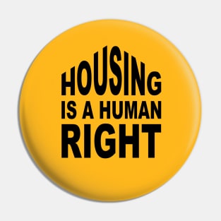 Housing is a Human Right Pin