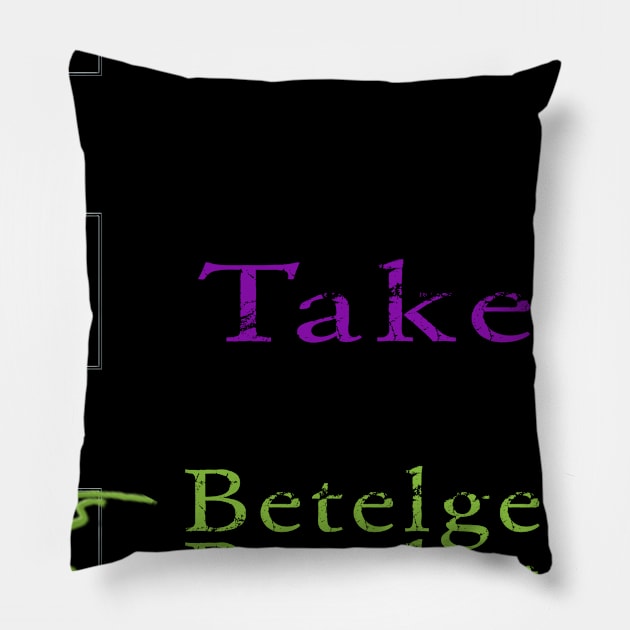 Betelgeuse Betelgeuse Betelgeuse Pillow by mightbelucifer