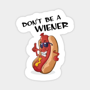 Don't Be A Weiner Magnet