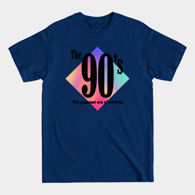 Discover The 90's - Greatest Era Of All Time Colorful Nostalgic Graphic - 90s - T-Shirt