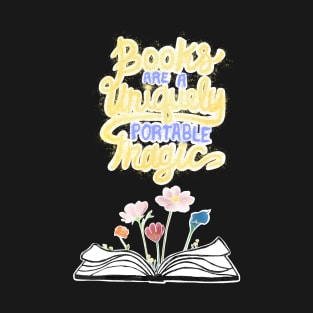 Books are unique portable magic - black T-Shirt