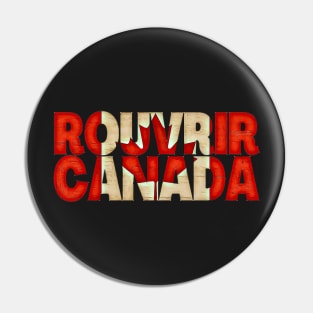 Reopen Canada Flag Typography French Pin