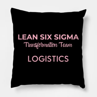 Lean Transformation Team LOGISTICS Pillow