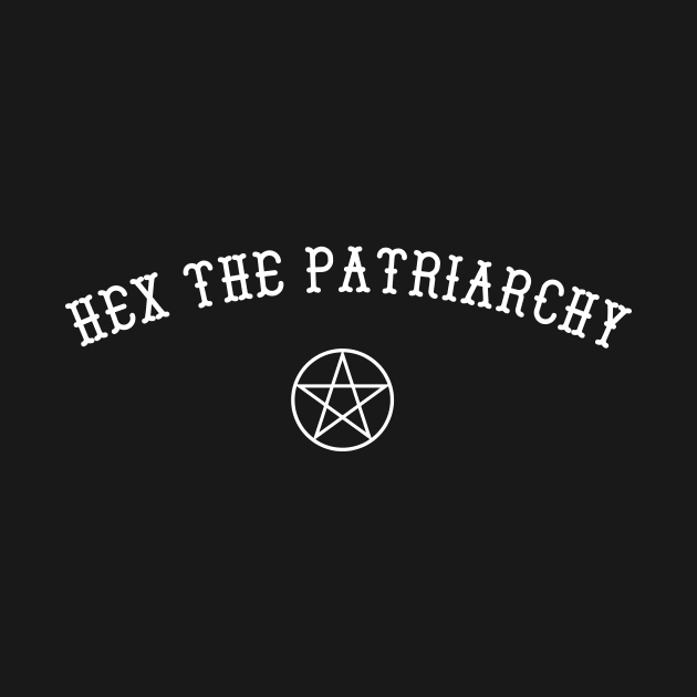 Hex The Patriarchy by sunima