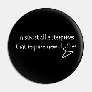 Lispe E.M. Forster quote, Mistrust New Clothes Pin