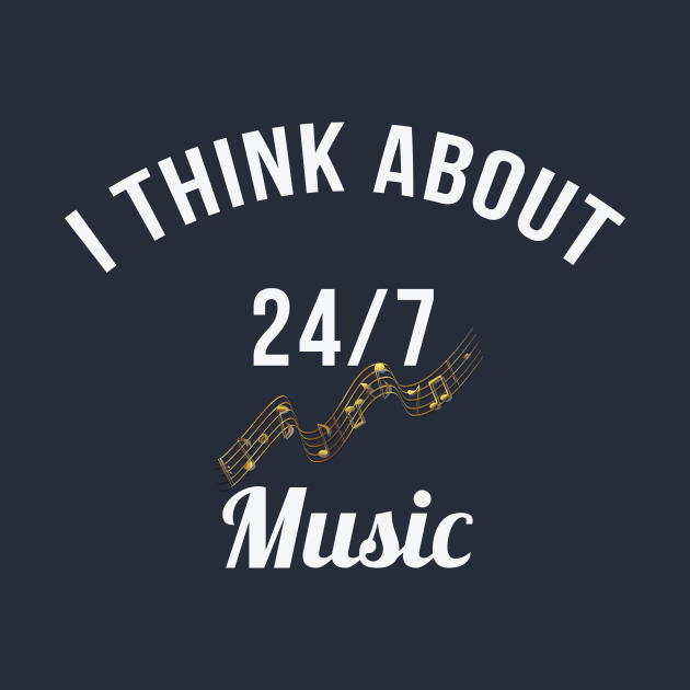 I Think About Music 24/7 by teegear