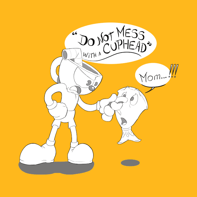 Do not mess with a Cuphead by SafiAllue