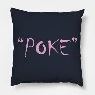 Poke me! Funny meme Pillow