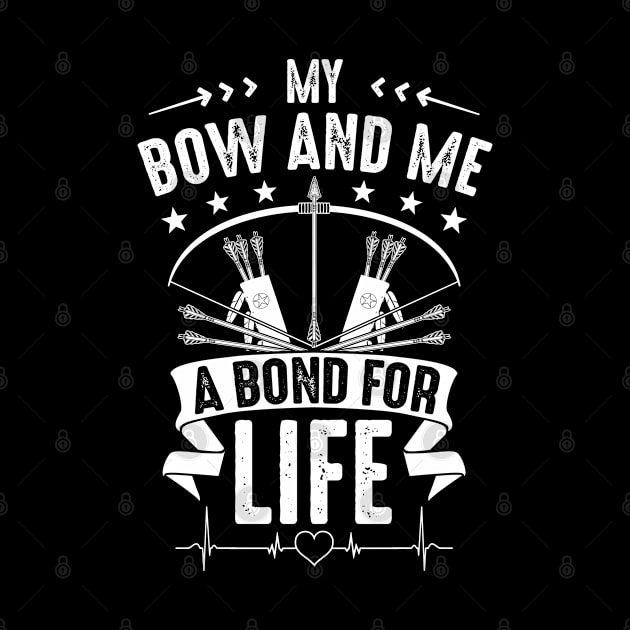 Archer Archery Archers Bow Bond For Life Gift by Krautshirts