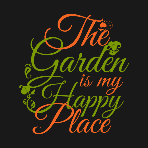 'The Garden Is My Happy Place' Funny Gardening Gift by ourwackyhome