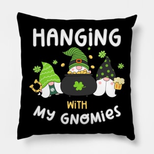 Hanging With My Gnomies Patrick's Day Pillow