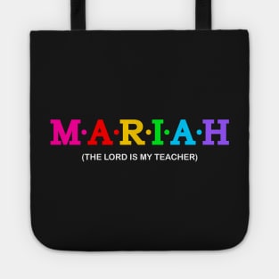 Mariah - The Lord is my teacher. Tote