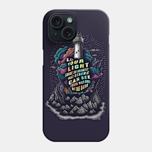 Be The Light for Others Phone Case