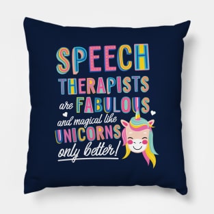 Speech Therapists are like Unicorns Gift Idea Pillow