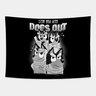 Who Let the Dogs Out Tapestry