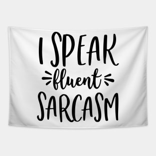 I Speak Fluent Sarcasm Tapestry