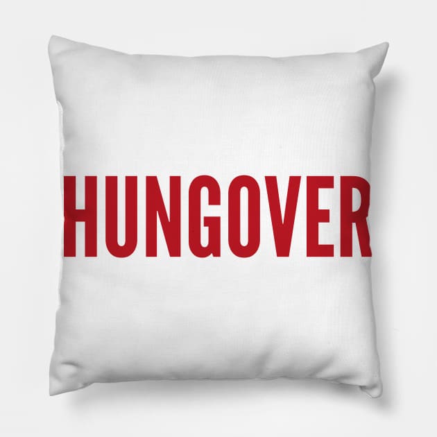 Hungover. A Great Design for Those Who Overindulged. Funny Drinking Quote. Red Pillow by That Cheeky Tee