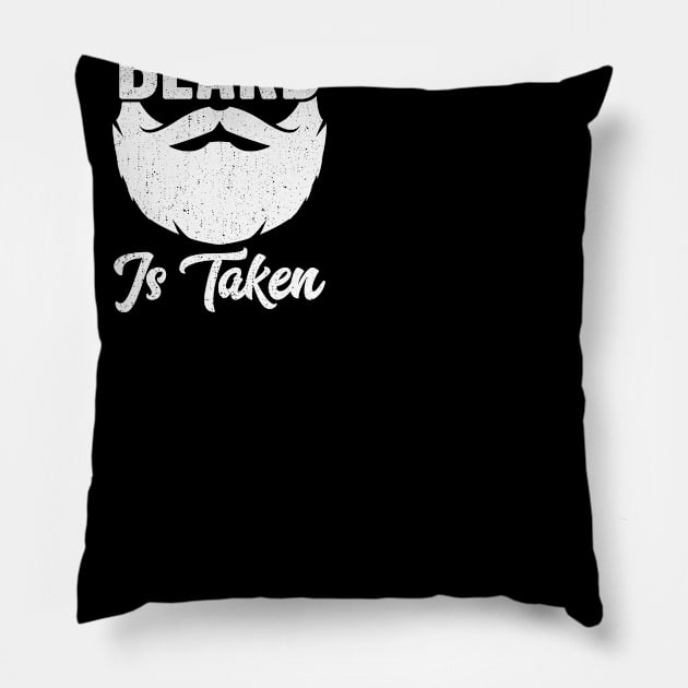 Sorry This Beard Is Taken Pillow by trendingoriginals