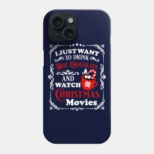 Hot chocolate and christmas movies Phone Case