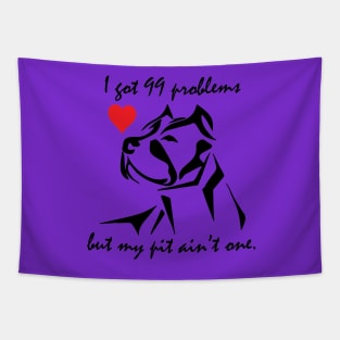 99 pibble problems Tapestry