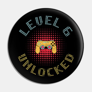 Kids Level 6 Unlocked 6Th Video Gamer Birthday Pin