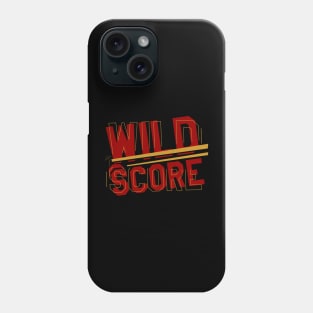 wild score Phone Case